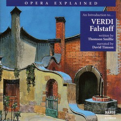 Opera Explained: Verdi - Falstaff (Smillie)