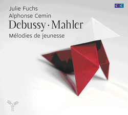 Debussy, Mahler: Mélodies de jeunesse