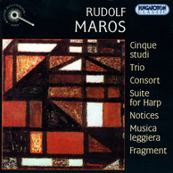 Maros: 5 Studies / Trio / Consort / Suite for Harp / Notices / Musica Leggiera / Fragment