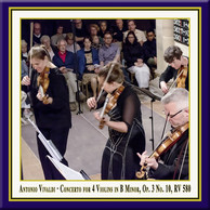 Vivaldi: Concerto for 4 Violins & Cello in B Minor, Op. 3 No. 10, RV 580 (Live)