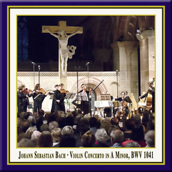 Bach: Violin Concerto No. 1 in A Minor, BWV 1041 (Live)