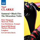 Clarke, N.: Samurai / Black Fire / The Miraculous Violin