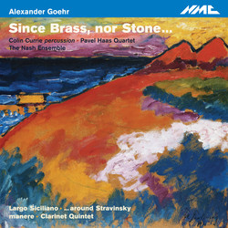 Goehr: Since Brass, nor Stone…, Op. 80