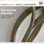 Dolcissima mia vita (Choral Music from the Sixteenth Century)