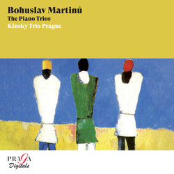 Bohuslav Martinů: The Piano Trios