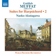 Gottlieb Muffat: Suites for Harpsichord, Vol. 2