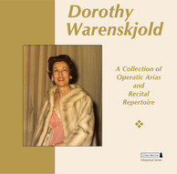 Dorothy Warenskjold: A Collection of Operatic Arias & Recital Repertoire