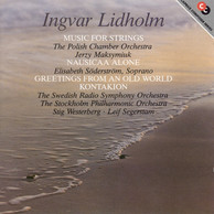Lidholm: Nausikaa Alone / Greetings From an Old World / Kontakion