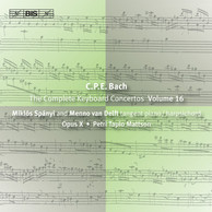 C.P.E. Bach - Keyboard Concertos, Vol.16