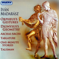 Madarasz: Archai Archi / Tabulatura / 1-Minute Stories / Talizman / Orpheus' Gestures