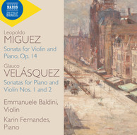 Velásquez & Miguez: Violin Sonatas