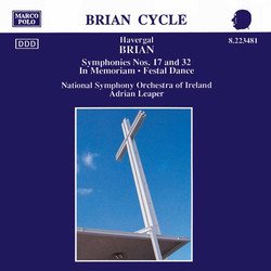 Brian: Symphonies Nos. 17 and 32 / In Memoriam