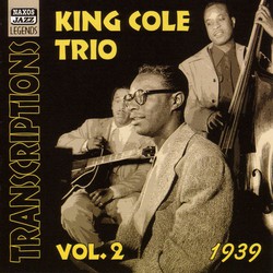 King Cole Trio: Transcriptions, Vol. 2 (1939)