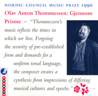 Thommessen: Gratias Agimus / Through A Prism / Woven in Stems (Nordic Council Music Prize 1990)