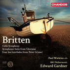 Britten: Cello Symphony - Symphonic Suite from Gloriana - 4 Sea Interludes