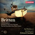 Britten: Cello Symphony - Symphonic Suite from Gloriana - 4 Sea Interludes