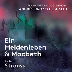 R. Strauss: Ein Heldenleben, Op. 40, TrV 190 & Macbeth, Op. 23, TrV 163