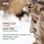 Liszt: Via crucis, S. 53 - Pärt: Sacred Choral Works