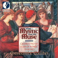 The Mystic and the Muse (Celebrating 600 Years Of Women in Music)