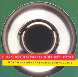 Morthenson: Paraphonia / Dahl: Saxophone Concerto / Gregson: Tuba Concerto / Keuris: Catena