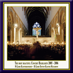 Anniversary Series, Vol. 8: The Most Beautiful Concert Highlights from Maulbronn Monastery, 2005-2006 (Live)