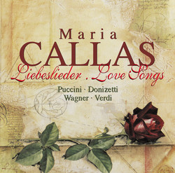 Callas, Maria: Liebeslieder