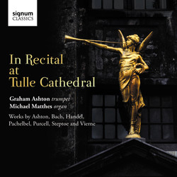 In Recital at Tulle Cathedral: Graham Ashton & Michael Matthes