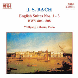 Bach, J.S.: English Suites Nos. 1-3, BWW 806-808