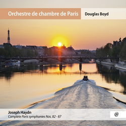 Haydn: Complete Paris Symphonies Nos. 82-87