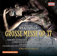 Walter Braunfels: Große Messe, Op. 37