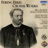 Erkel: Choral Works