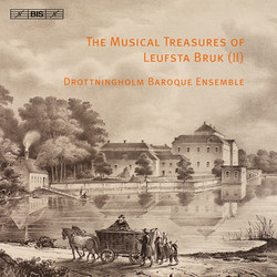 The Musical Treasures of Leufsta Bruk II