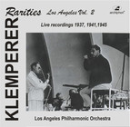 Klemperer Rarities: Los Angeles, Vol. 2 (1937-1945)