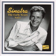 Sinatra, Frank: The Early Years, Vol.  1 (1940-1942)