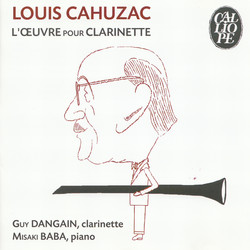 Cahuzac: L'oeuvre pour Clarinette