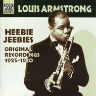 Armstrong, Louis: Heebie Jeebies (1925-1930)