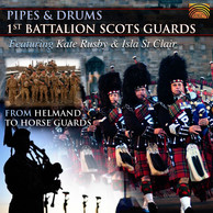 Pipes and Drums: From Helmand to Horse Guards