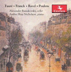 Fauré, Franck, Ravel & Poulenc: Works for Cello & Piano