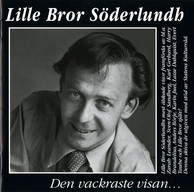 Lille Bror Söderlundh - Den vackraste visan?