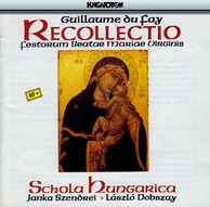 Dufay: Recollectio Omnium Festorum Beate Marie Virginis