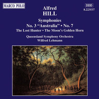 Hill: Symphonies Nos. 3, 'Australia' and  7