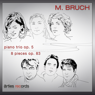 Max Bruch: Piano trio Op. 5 & 8 pieces, Op. 83