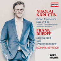 NIKOLAI KAPUSTIN: Piano Concertos Nos. 2 + 6
