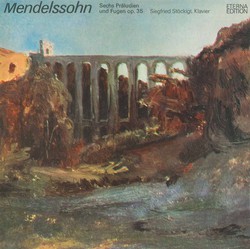 Mendelssohn: 6 Preludes and Fugues, Op. 35