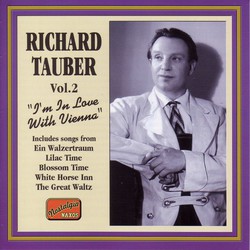 Tauber, Richard: I'M in Love With Vienna (1926-1941)