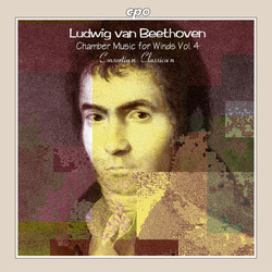 Beethoven: Chamber Music for Winds, Vol. 4