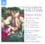 Vaughan Williams: Willow-Wood / the Sons of Light / Toward the Unknown Region