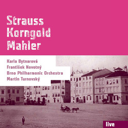 Live: Strauss - Korngold - Mahler