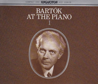 Bartok: Bartok at the Piano