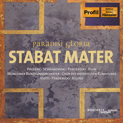 Poulenc / Szymanowski / Penderecki / Rihm: Stabat Mater